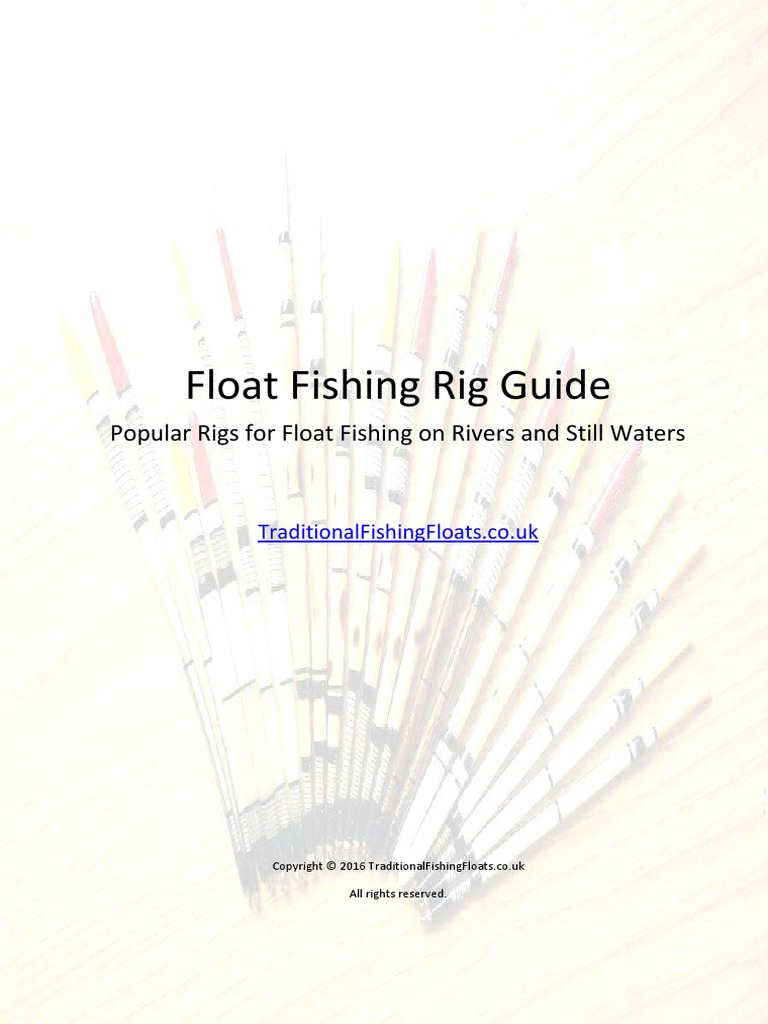 Float Rig Guide - TraditionalFishingFloats - Co.uk, PDF