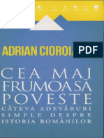 Adrian Cioroianu Cea Mai Frumoasa Poveste. Cateva Adevaruri Simple Despre Istoria Romanilor PDF