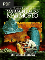 A Nossa Biblia e Os Manuscritos Do Mar Morto - Renato E. Oberg