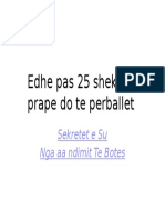 Edhe Pas 25 Shekujsh Prape Do Te Perballet: Sekretet e Su Nga Aa Ndimit Te Botes