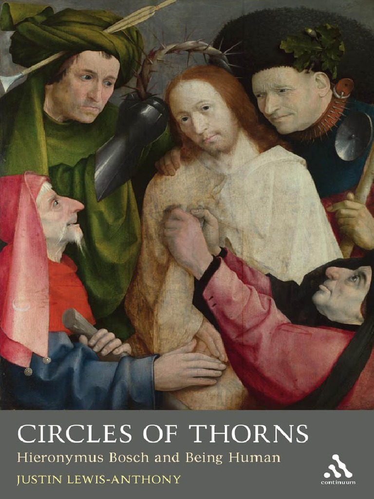 Circles of Thorns Hieronymus Bosch and Being Human Mowbray Lent Book