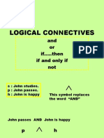 Logical Connectives: and or If ..Then If and Only If Not