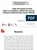 Uma Revisão Do Estado Da Arte Sobre Os Desafios e Efeitos Do Uso de Software Defined Data Center (SDDC) (Apresentação)