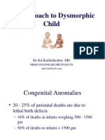 An Approach To Dysmorphic Child: DR - Sid Kaithakkoden MD