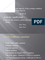 Activity (A) : A F/ F Activity Coefficient