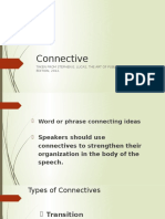 Connective: Taken From Stephen E. Lucas, The Art of Public Speaking, 10 EDITION, 2012