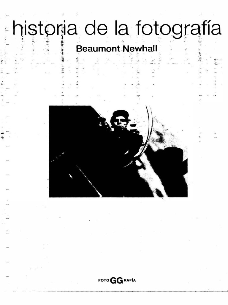 Newhall Beaumont Historia de La Fotografia | PDF | Grabado | FotografÃ­a  aÃ©rea