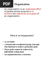 Organization: Organized Effort To Achieve Objectives and Goals