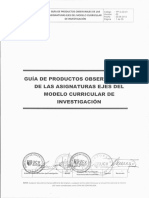 PP-G-02.01 GUÍA DE PRODUCTOS OBSERVABLES DE LAS ASIGNATURAS EJES DEL MODELO CURRICULAR DE INVESTIGACIÓN V02.pdf