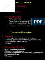 Corneal Surgery: 1. Penetrating Keratoplasty 2. Keratoprosthesis 3. Refractive Surgery