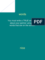 Words: You Must Write A TRUE Sentence About Your Partner Using The Words That Are On The Screen
