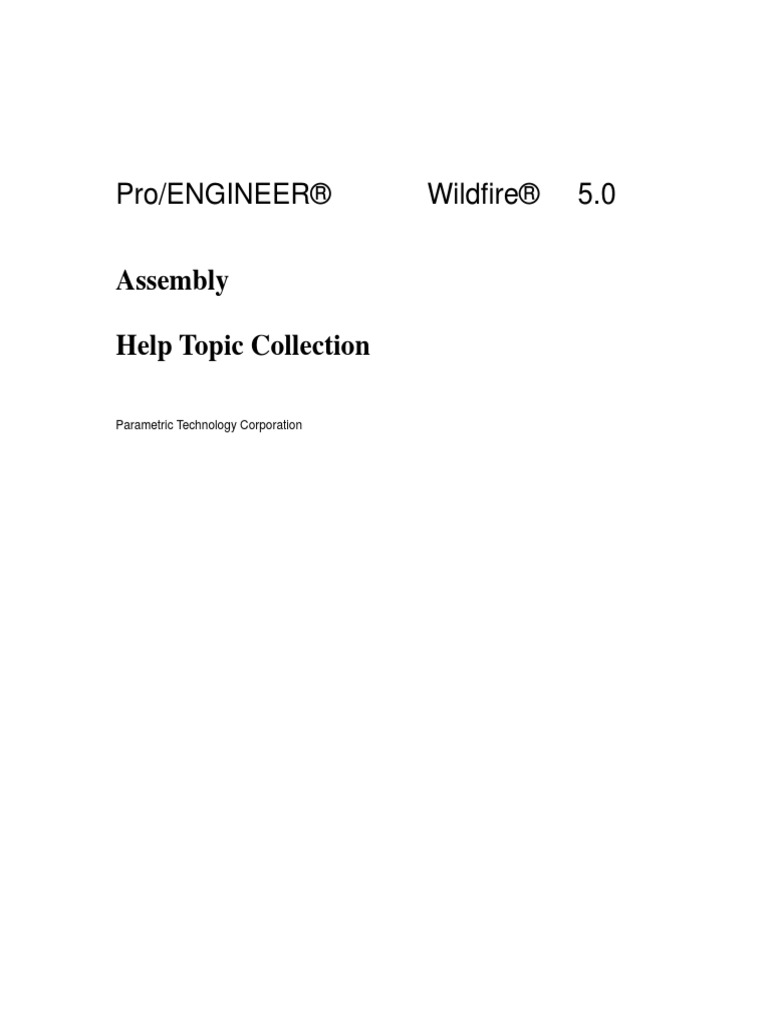 Pro/Engineer® Wildfire® 5.0: Assembly Help Topic Collection | PDF