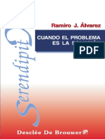 Álvarez, Ramiro J. - Cuando El Problema Es La Solucion (2ª Ed.)