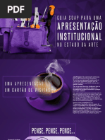 [SOAP]_Guia Para Uma Apresentação Institucional No Estado Da Arte