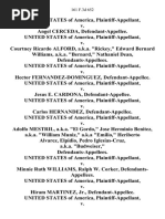 United States v. Angel Cerceda, United States of America v. Courtney Ricardo Alford, A.K.A. "Rickey," Edward Bernard Williams, A.K.A. "Bernard," Nathaniel Dean, United States of America v. Hector Fernandez-Dominguez, United States of America v. Jesus E. Cardona, United States of America v. Carlos Hernandez, United States of America v. Adolfo Mestril, A.K.A. "El Gordo," Jose Herminio Benitez, A.K.A. "William Muniz," A.K.A "Emilio," Heriberto Alvarez, Elpidio, Pedro Iglesias-Cruz, A.K.A. "Budweiser," United States of America v. Minnie Ruth Williams, Ralph W. Corker, United States of America v. Hiram Martinez, Jr., United States of America v. Diogenes Palacios, United States of America v. Fred De La Mata, Manuel A. Calas, Oscar Castilla and Enrique Fernandez, United States of America v. Steven Johnson, United States of America v. Francisco Jose Arias, Gustavo Javier Pirela-Avila, United States of America v. Enrique Acosta, Milciades Jiminez, United States of America v. Carlos A. Zapata, U