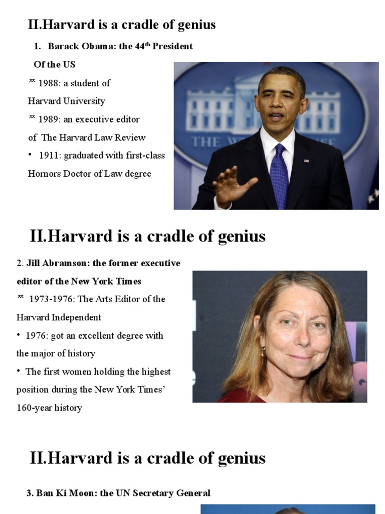 II Harvard Is A Cradle of Genius 1. Barack Obama The 44 President