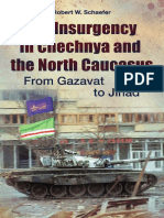 The Insurgency in Chechnya and the North Caucasus From Gazavat to Jihad