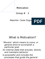 Motivation Group # 3: Reporter: Cesar Esguerra