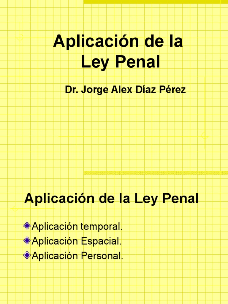 Aplicación de La Ley Penal PDF Extradición Derecho penal