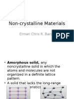 Non-Crystalline Materials: Erman Chris R. Baron
