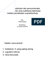 Emfisema Subkutan Dan Penumotoraks Sekunder Pada Vena Subklavia Katerisasi Melalui Pendekatan Suprak