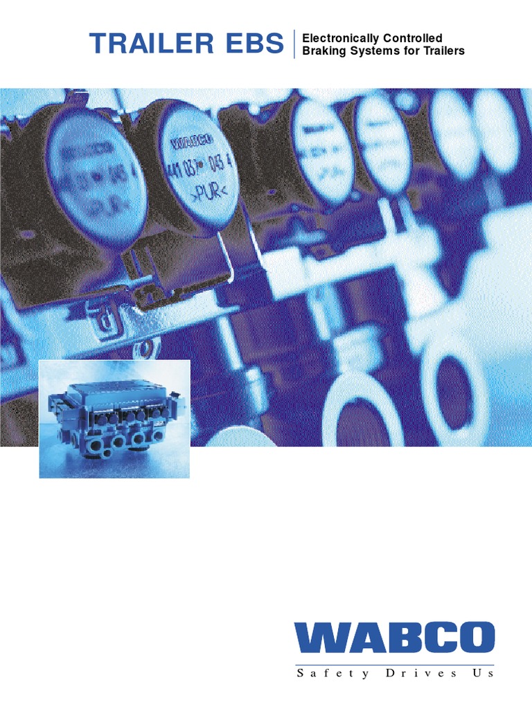 Electronically Controlled Braking Systems for Trailers An Introduction to the Wabco Trailer EBS