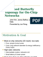 Flattened Butterfly Topology For On-Chip Networks: John Kim, James Balfour, and William J. Dally Presented by Jun Pang