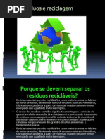 reciclagem e resíduos.ruifreitas