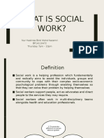 What Is Social Work?: Nur Haslinda Binti Mohd Nazamri BP14110472 Thursday 7pm - 10pm