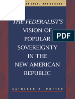 The Federalist's Vision of Popular Sovereignty in The New American Republic (American Legal Institutions) 2002