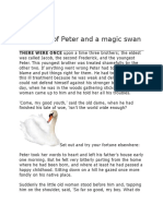 The Story of Peter and A Magic Swan: THERE WERE ONCE Upon A Time Three Brothers The Eldest