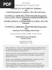 American Can Company, and United Steelworkers of America, Afl-Cio, Intervenor v. National Labor Relations Board, Local One, Amalgamated Lithographers of America, International Typographical Union, Afl-Cio v. National Labor Relations Board, and American Can Company, Intervenor, 535 F.2d 180, 2d Cir. (1976)
