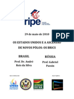 RIPE - 29 de Maio - Os Estados Unidos e a Ascensao de Novos Polos - Os BRICs - Brasil