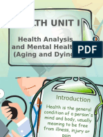 Health Unit I: Health Analysis and Mental Health (Aging and Dying)