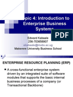 Topic 4: Introduction To Enterprise Business Systems: Edward Kabaale 256-703658907 Makerere University Business School