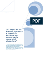 Las Fuerzas Armadas y La Policia Nacional Por Conservar La Seguridad Ciudadana