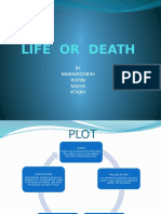 Life or Death: BY Nandaroobini Rupini Najiha Atikah