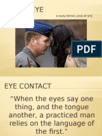 Eye To Eye: A Qualitative Look at Eye Contact