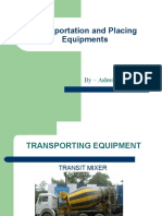 Transportation and Placing Equipments: by - Ashwini Kadam