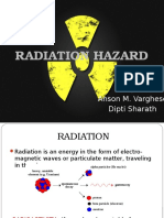 Radiation Hazard: By: Anson M. Varghese Dipti Sharath