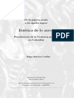 De Los Pajaros Azules a Las Aguilas Negras.estetica de Lo Atroz.psicohistoria de La Violencia Politica en Colombia.