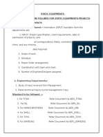Static Equipments Instructions To Be Follwed For Static Equipments Projects Involved Departments: 1 - Project Department:-Information (INPUT) Available From This