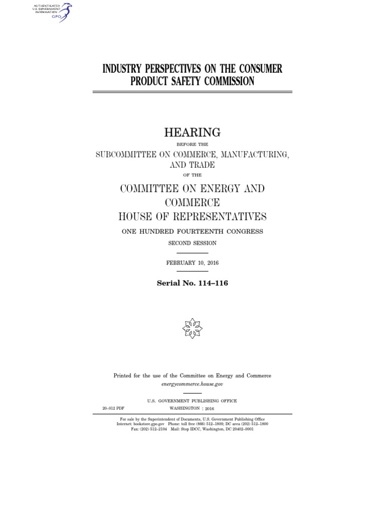 House Hearing, 114TH Congress Industry Perspectives On The Consumer