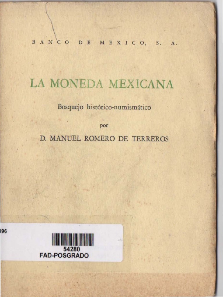 La Moneda Mexicana: Bosquejo Histórico Numismático | PDF | Peso mexicano |  Monedas, image size:768x1024