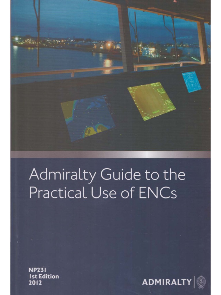 Admiralty Guide To Practical Use of ENC | PDF