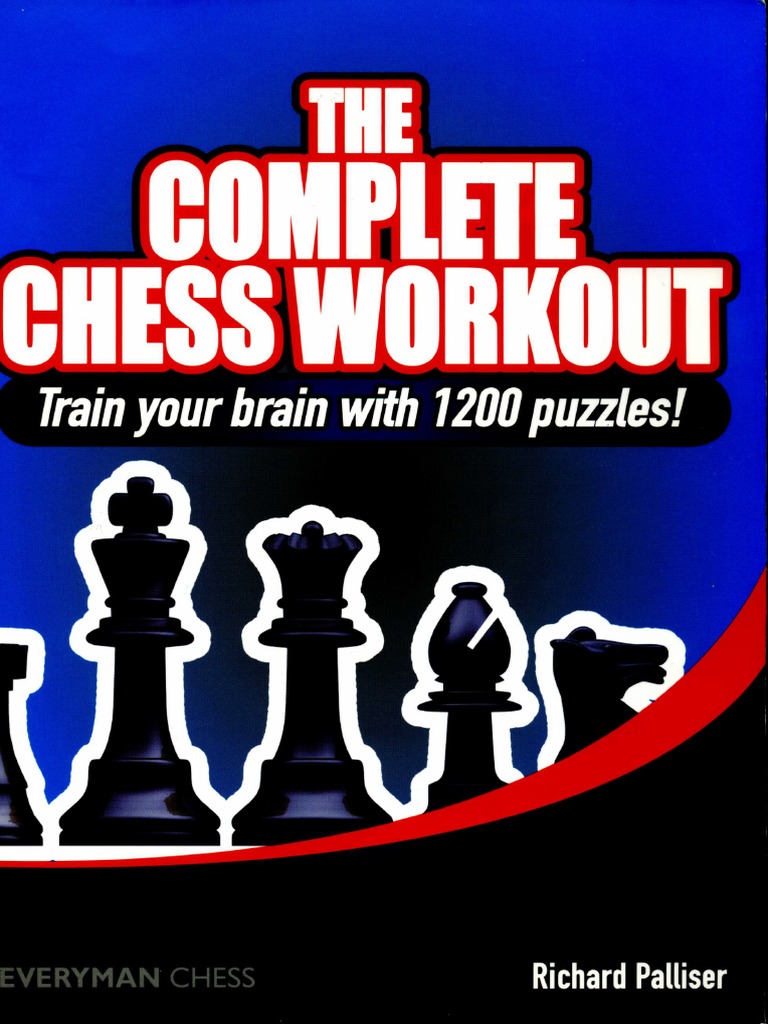 The Complete Chess Workout PDF | PDF | Chess Grandmasters | Chess ...