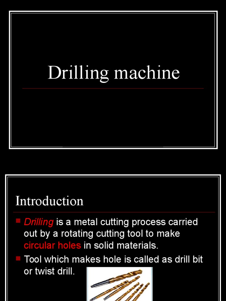 Overview of Drilling Machines and Operations | PDF | Drilling | Drill