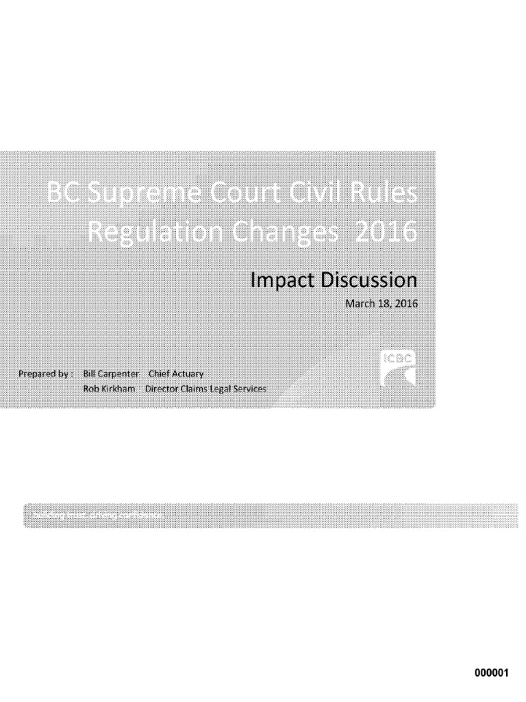 BC Supreme Court Civil Rules Regulation Changes 2016 Impact Discussion