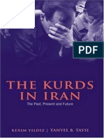 The Kurds in Iran - The Past, Present and Future - Kerim Yildiz & Tanyel Taysi (2007).pdf