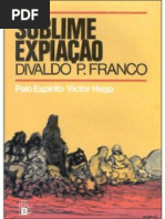 Sublime Expiacao - Divaldo Pereira Franco